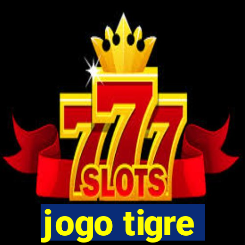 jogo tigre