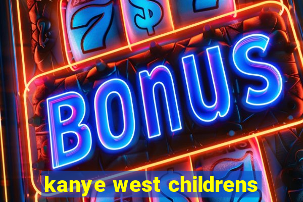 kanye west childrens