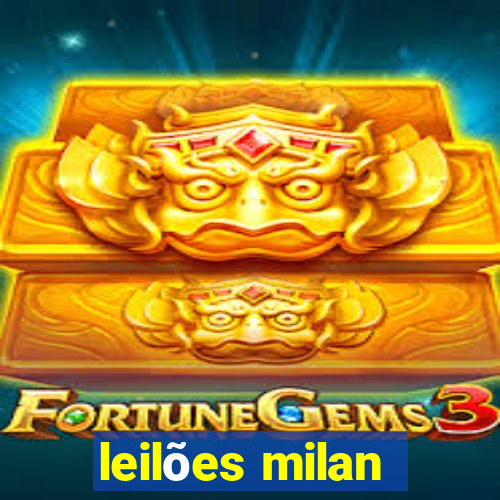 leilões milan