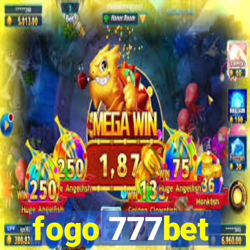 fogo 777bet