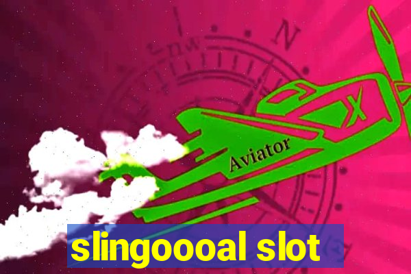 slingoooal slot