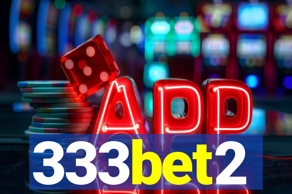 333bet2