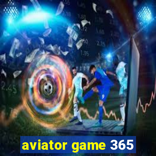 aviator game 365