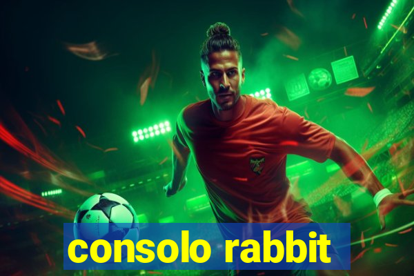 consolo rabbit