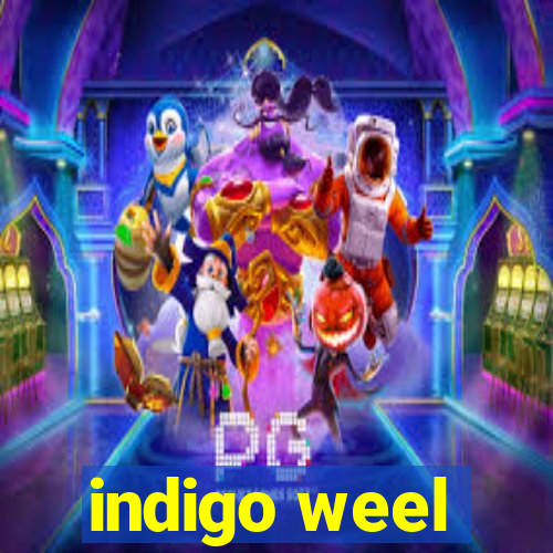 indigo weel