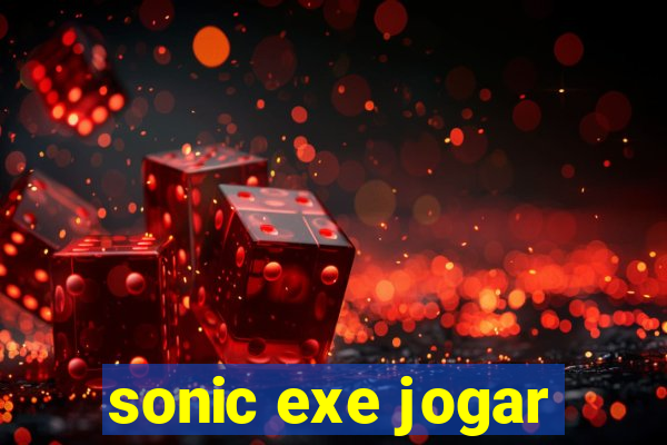 sonic exe jogar