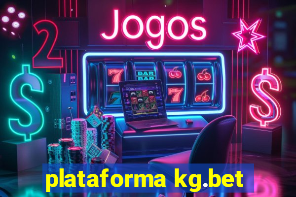 plataforma kg.bet