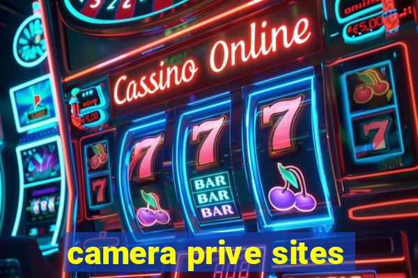 camera prive sites