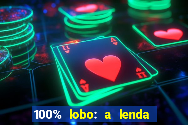 100% lobo: a lenda da pedra da lua 2 temporada