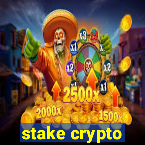 stake crypto