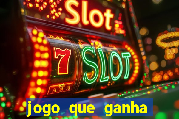 jogo que ganha dinheiro gratis