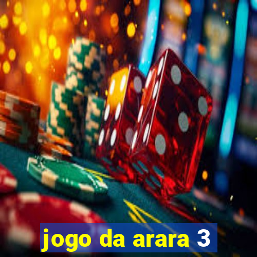 jogo da arara 3