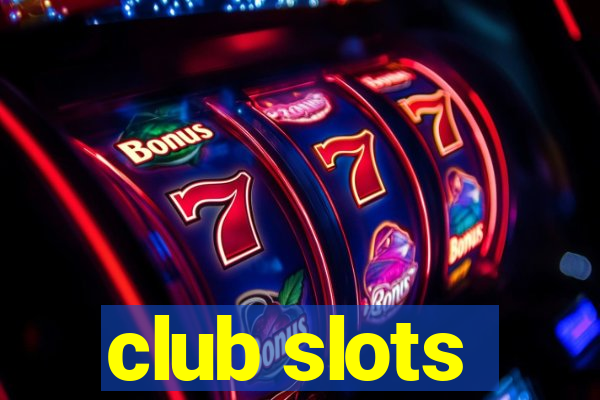 club slots