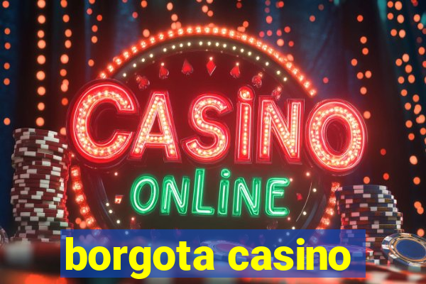 borgota casino