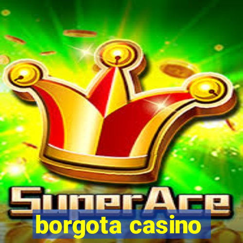 borgota casino