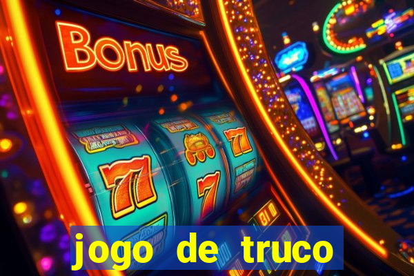 jogo de truco gr谩tis 360