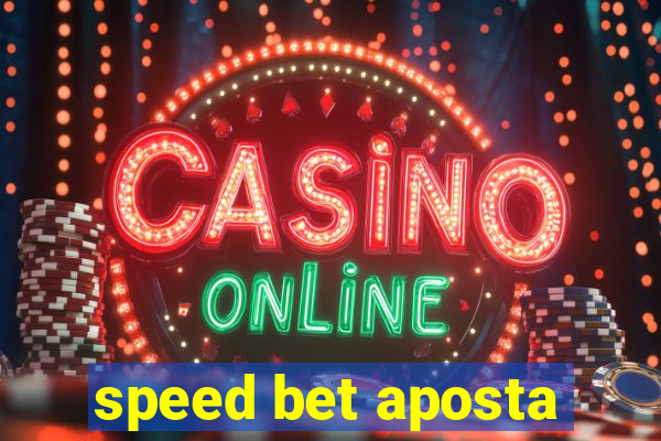 speed bet aposta