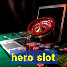 hero slot