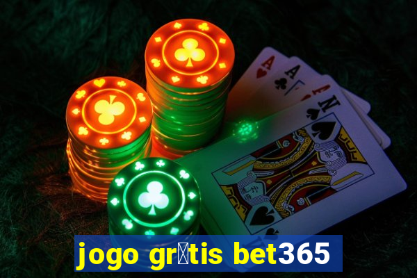 jogo gr谩tis bet365