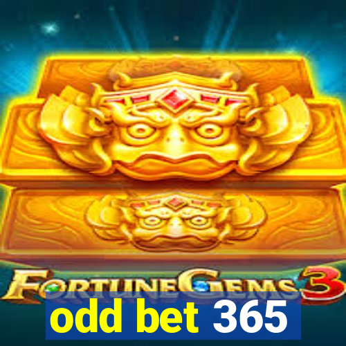 odd bet 365