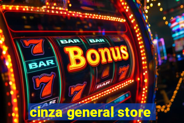 cinza general store