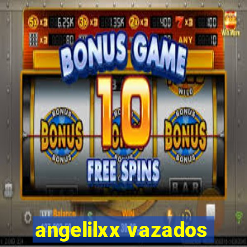 angelilxx vazados