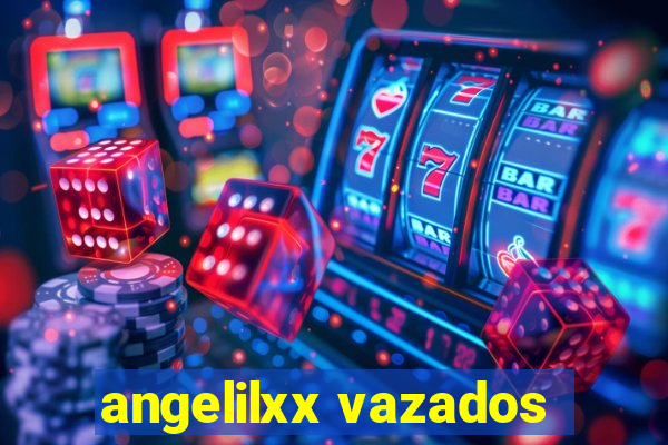 angelilxx vazados