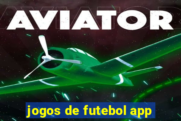 jogos de futebol app