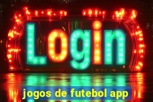 jogos de futebol app