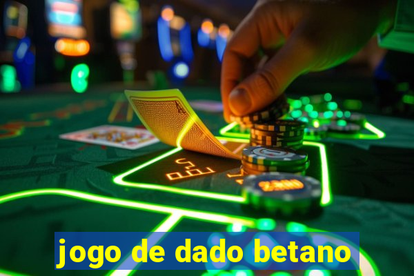 jogo de dado betano