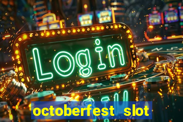 octoberfest slot free play