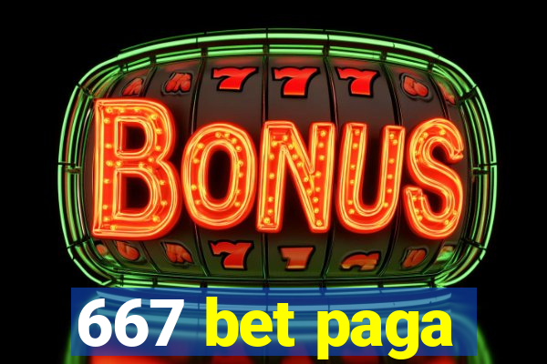 667 bet paga