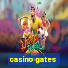 casino gates