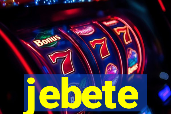 jebete