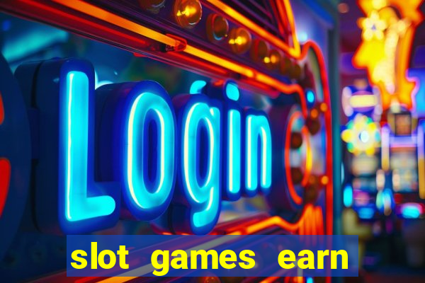 slot games earn real money gcash