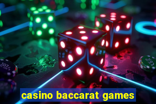 casino baccarat games