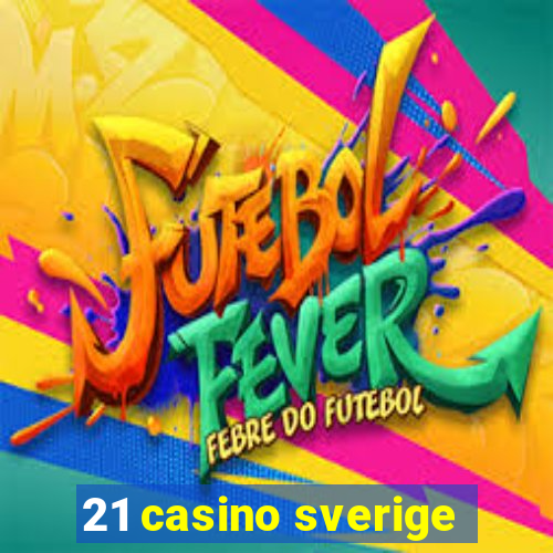 21 casino sverige