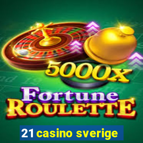 21 casino sverige