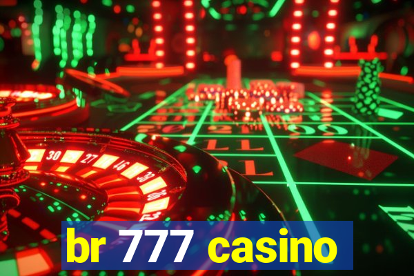 br 777 casino