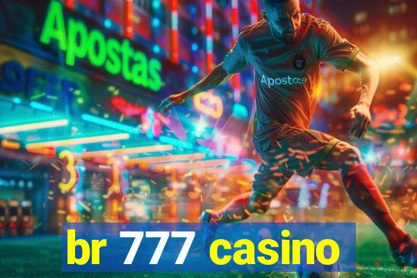 br 777 casino