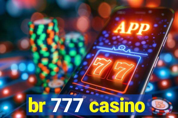 br 777 casino