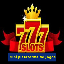 rubi plataforma de jogos