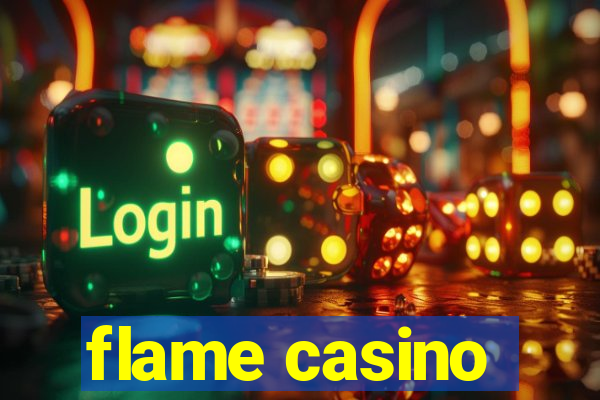 flame casino