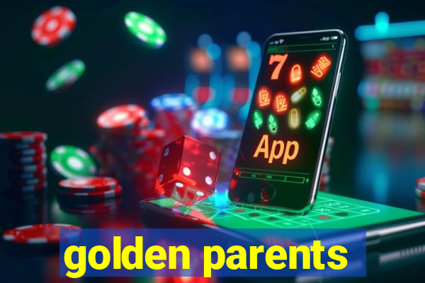 golden parents