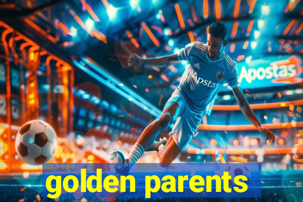 golden parents