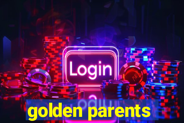 golden parents