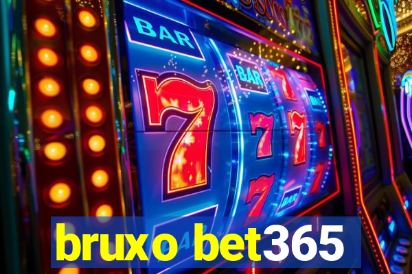 bruxo bet365