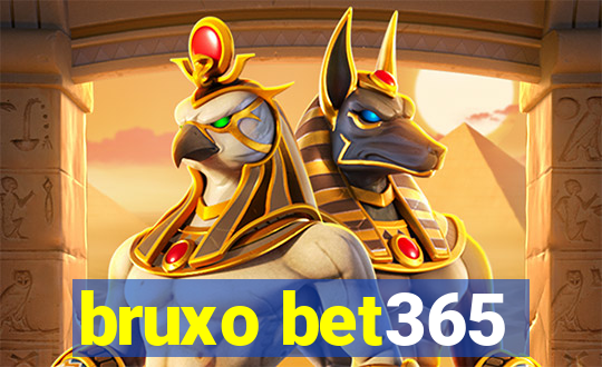 bruxo bet365