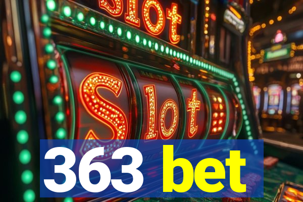 363 bet