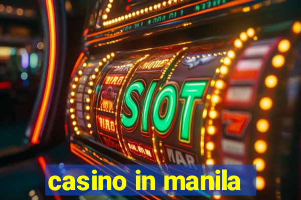 casino in manila